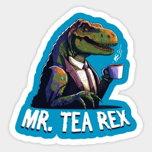 Tyrannosaurus Rex Tea-Rex Pun Funny Cartoon Style Sticker